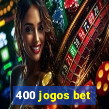 400 jogos bet